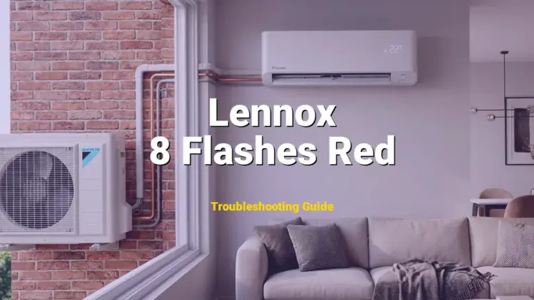 How to Fix Lennox Furnace Error Code 8 Flashes Red: Flame sensor ground issue (Full Guide)