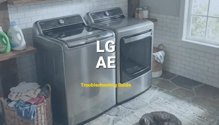 AE Error on LG Top Load Washer? Comprehensive Fix Guide