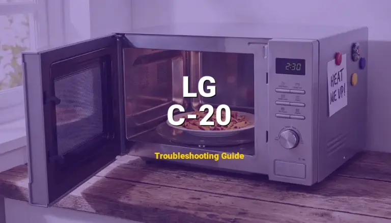 C-20 Error on LG Microwave? Comprehensive Fix Guide