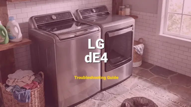 How to Fix LG Dryer Error Code dE4: Door switch fault (Full Guide)