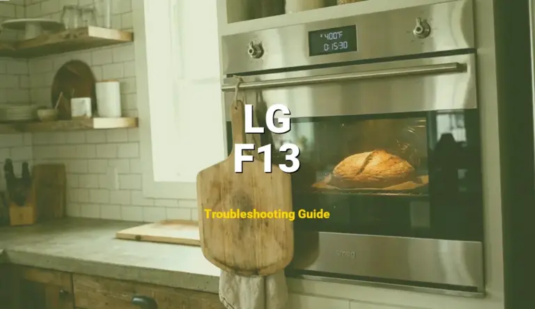 Troubleshooting LG Error Code F13: What It Means & How to Fix