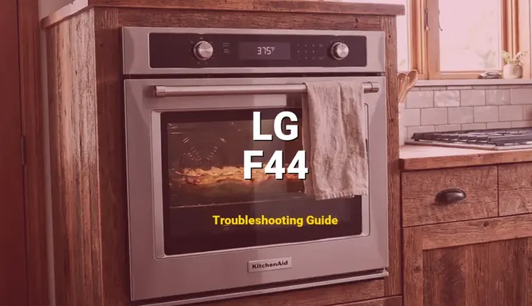 Troubleshooting LG Error Code F44: What It Means & How to Fix