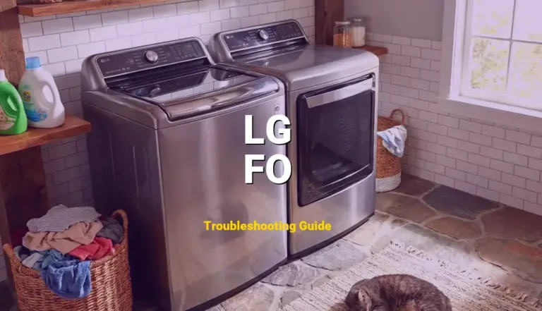 FO Error on LG Dryer? Comprehensive Fix Guide