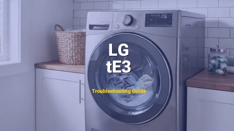 LG Front Load Washer Error tE3 Solved: Detailed DIY Repair