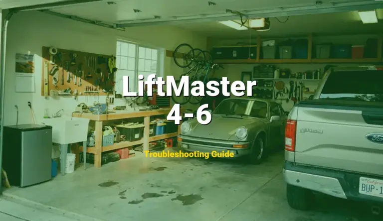 4-6 Error on LiftMaster Garage Door Opener? Comprehensive Fix Guide