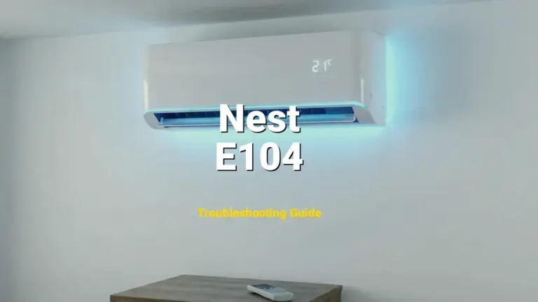 Nest Thermostat Error E104 Solved: Detailed DIY Repair
