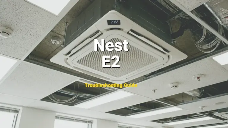 Nest Thermostat Error E2 Solved: Detailed DIY Repair