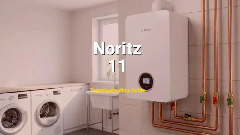 Troubleshooting Noritz Error Code 11: What It Means & How to Fix
