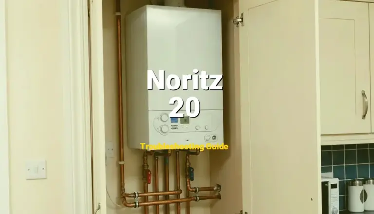 Troubleshooting Noritz Error Code 20: What It Means & How to Fix