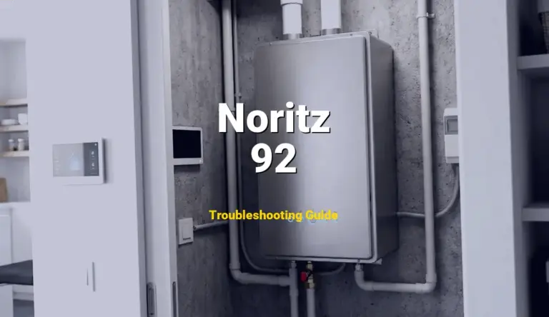 Noritz Water Heater Error 92 Solved: Detailed DIY Repair