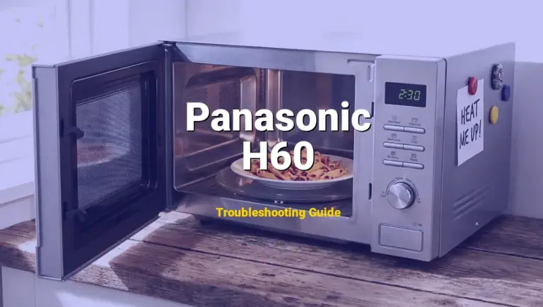 How to Fix Panasonic Microwave Error Code H60: High voltage transformer failure (Full Guide)
