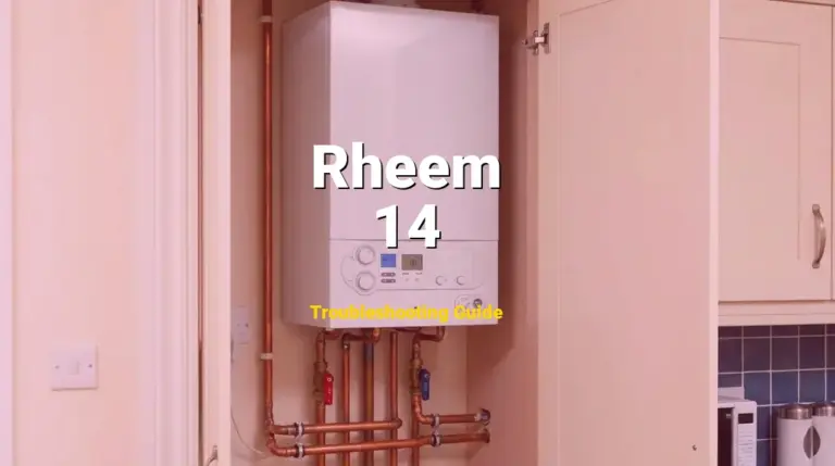 Troubleshooting Rheem Error Code 14: What It Means & How to Fix