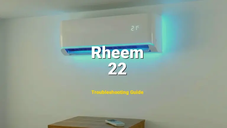 How to Fix Rheem Furnace Error Code 22: Main Limit Switch Open (Full Guide)