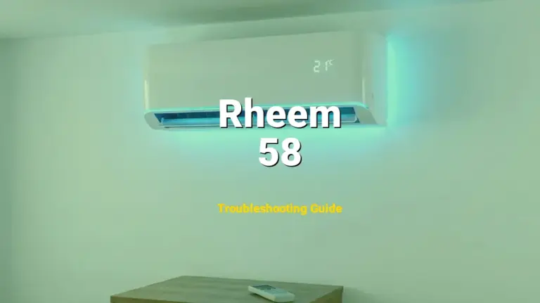 How to Fix Rheem Furnace Error Code 58: Water Sensed in Condensate Pressure Switch (Full Guide)