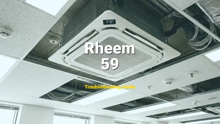 59 Error on Rheem Furnace? Comprehensive Fix Guide