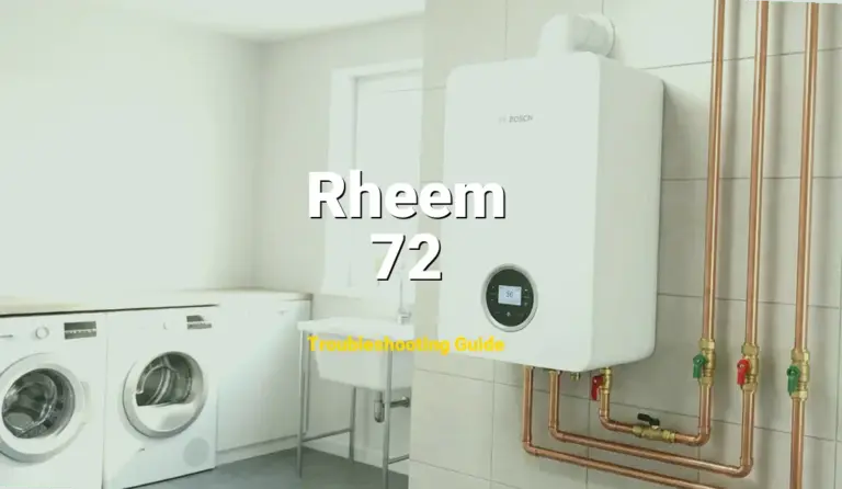 Rheem Water Heater Error 72 Solved: Detailed DIY Repair