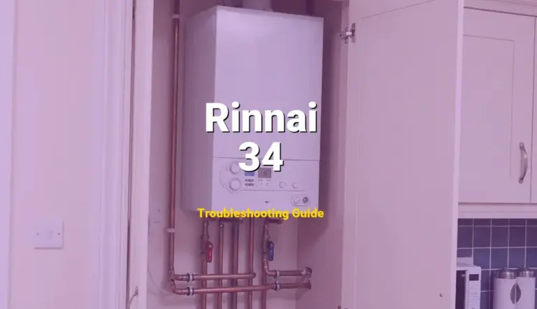 34 Error on Rinnai Tankless Water Heater? Comprehensive Fix Guide