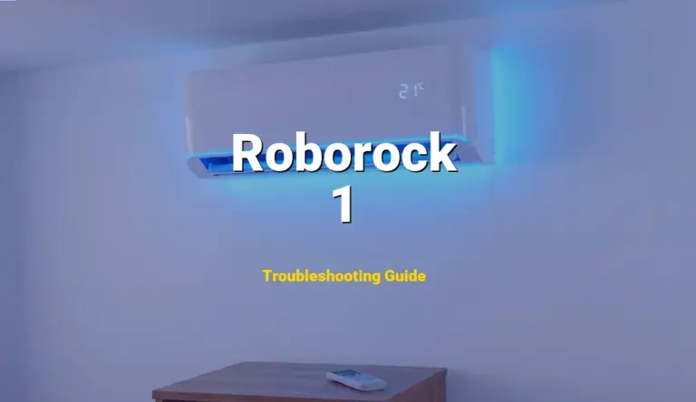 1 Error on Roborock Robotic Vacuum? Comprehensive Fix Guide