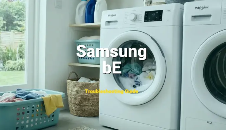 Troubleshooting Samsung Error Code bE: What It Means & How to Fix