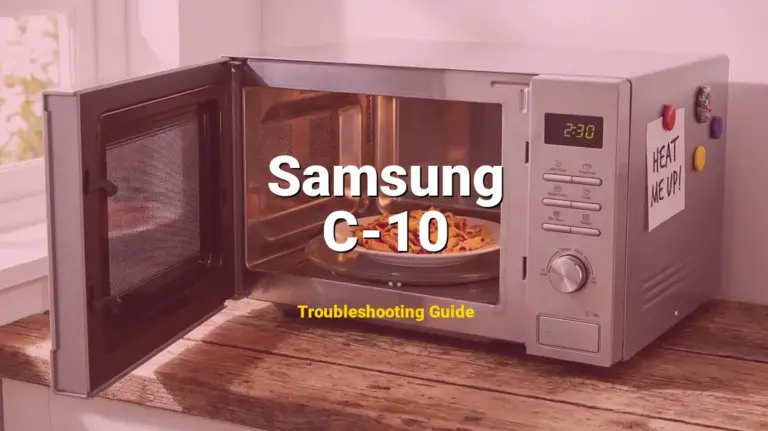 How to Fix Samsung Microwave Error Code C-10: Gas Sensor Error (Full Guide)