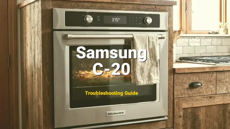 How to Fix Samsung Oven Error Code C-20: Oven Sensor Short or Open (Full Guide)