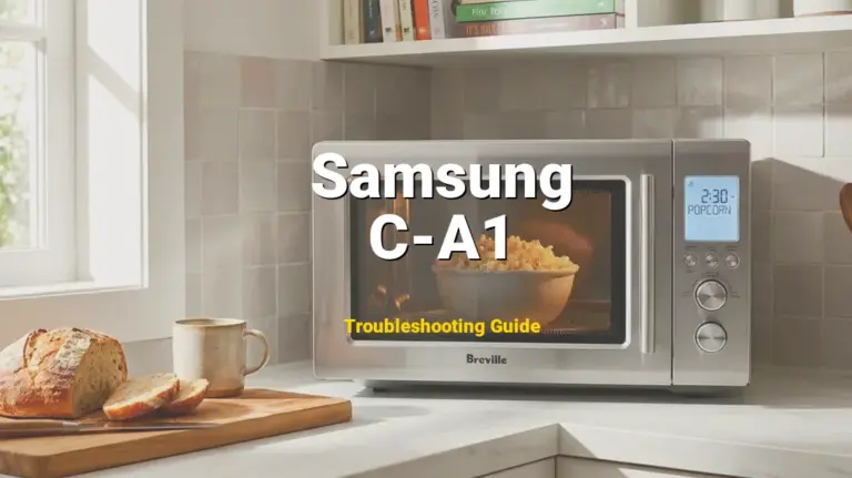 Samsung Microwave Error C-A1 Solved: Detailed DIY Repair
