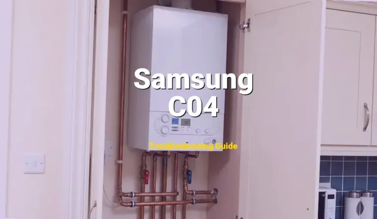 Troubleshooting Samsung Error Code C04: What It Means & How to Fix