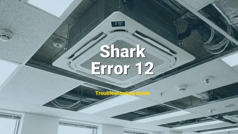 How to Fix Shark Robot Vacuum Error Code Error 12: Cliff sensor blocked (Full Guide)