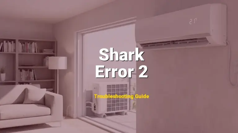 How to Fix Shark Robot Vacuum Error Code Error 2: Bumper is stuck (Full Guide)