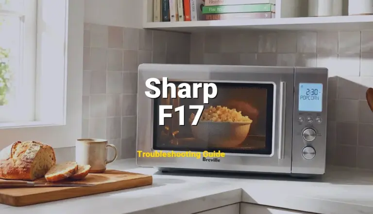Sharp Microwave Error F17 Solved: Detailed DIY Repair