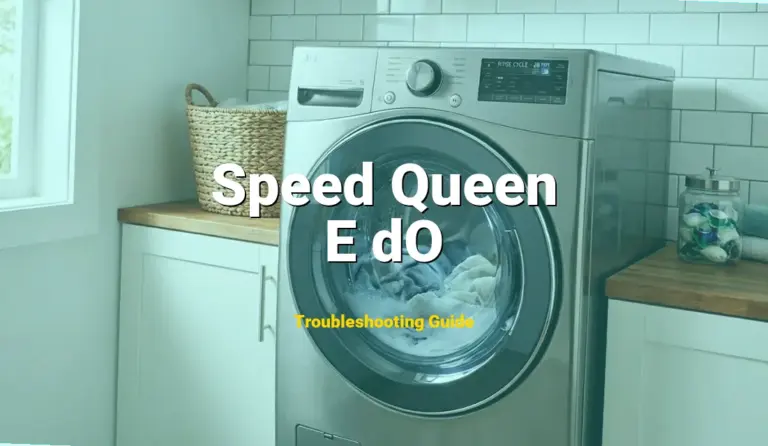 E dO Error on Speed Queen Washer? Comprehensive Fix Guide