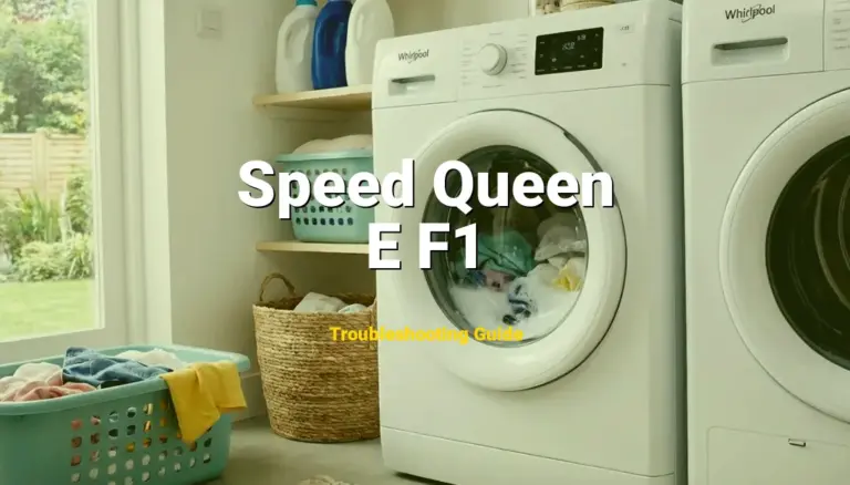 How to Fix Speed Queen Washer Error Code E F1: Electronic control error (Full Guide)