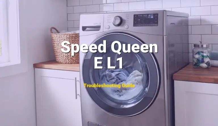Speed Queen Washer Error E L1 Solved: Detailed DIY Repair