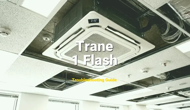 Trane Furnace Error 1 Flash Solved: Detailed DIY Repair