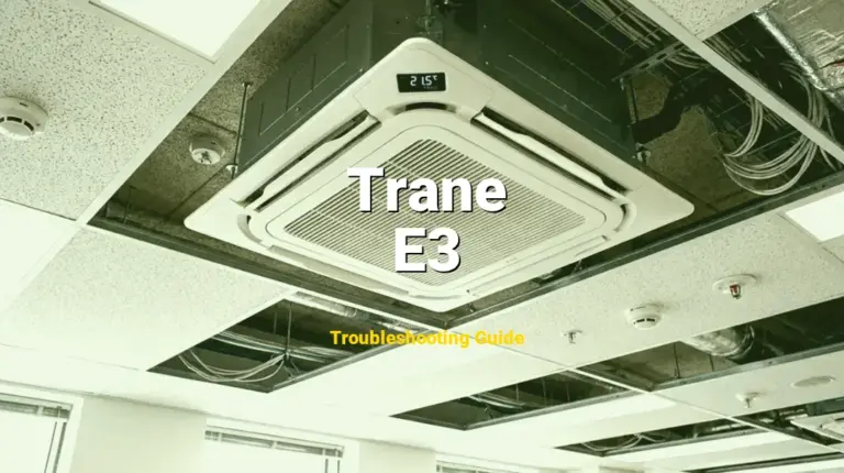 E3 Error on Trane Furnace? Comprehensive Fix Guide