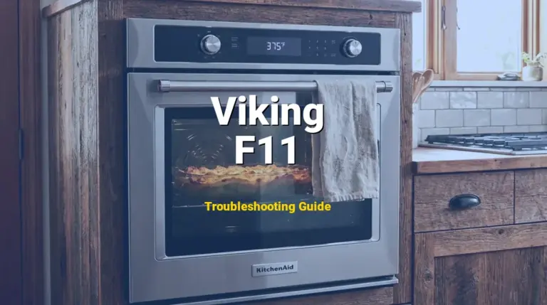 How to Fix Viking Range Error Code F11: Keyboard or Touchpad Failure (Full Guide)