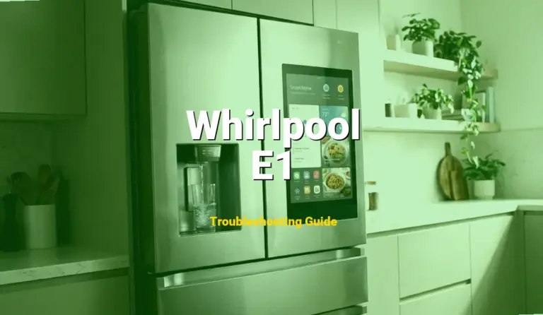 Troubleshooting Whirlpool Error Code E1: What It Means & How to Fix