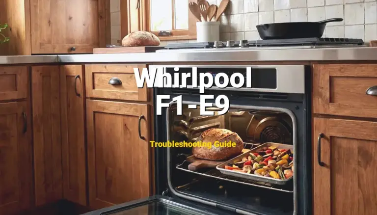 F1-E9 Error on Whirlpool Oven? Comprehensive Fix Guide