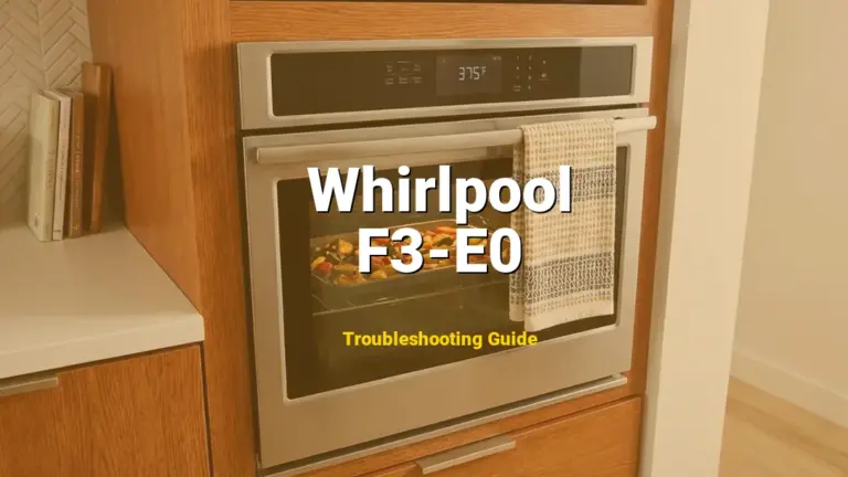 Troubleshooting Whirlpool Error Code F3-E0: What It Means & How to Fix