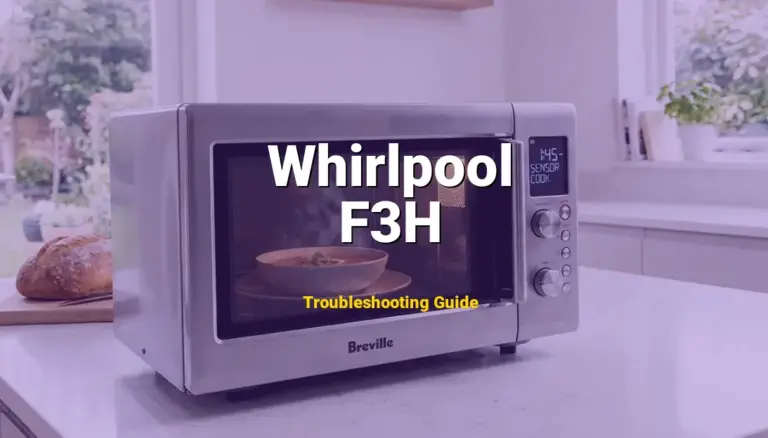Whirlpool Microwave Error F3H Solved: Detailed DIY Repair