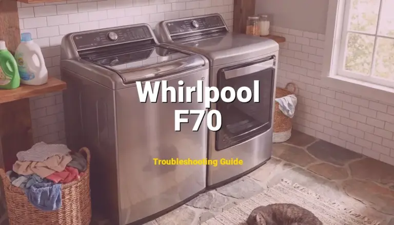 F70 Error on Whirlpool Cabrio Washer? Comprehensive Fix Guide