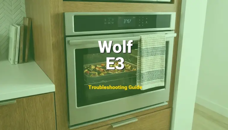 How to Fix Wolf Range Error Code E3: Over temperature in broil mode (Full Guide)