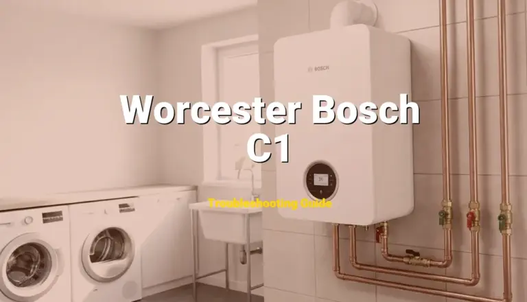 C1 Error on Worcester Bosch Boiler? Comprehensive Fix Guide