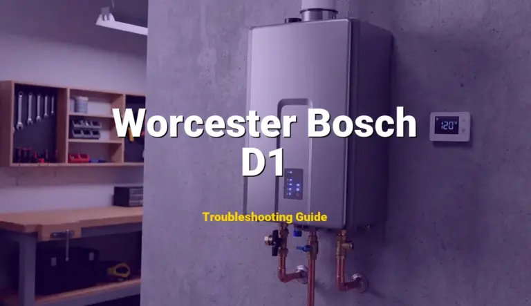 Worcester Bosch Boiler Error D1 Solved: Detailed DIY Repair