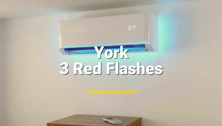 Troubleshooting York Error Code 3 Red Flashes: What It Means & How to Fix