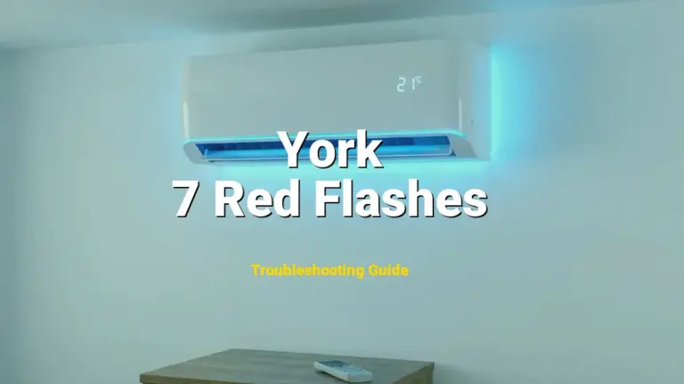 How to Fix York Furnace Error Code 7 Red Flashes: Ignition lockout due to failed ignition (Full Guide)